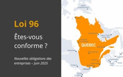 Loi 96 au Québec : êtes-vous vraiment conforme pour exporter?